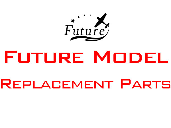 Future Model Replacement Parts Future Model Replacement Parts