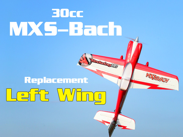 30cc Red MXS Bach Replacement Left Wing